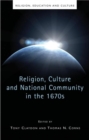 Religion, Culture and National Community in the 1670s - Book