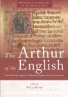 The Arthur of the English : The Arthurian Legend in Medieval English Life and Literature - Book