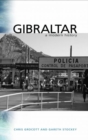 Gibraltar : A Modern History - Book