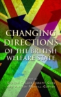 Changing Directions of the British Welfare State - Book