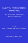 Parents, Personalities and Power : Welsh-medium Schools in South-east Wales - eBook