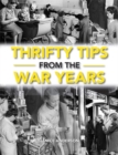 Thrifty Tips From The War Years - Book