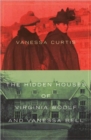 The Hidden Houses of Virginia Woolf and Vanessa Bell - Book
