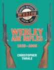 Webley Air Rifles: 1925-2005 - Book