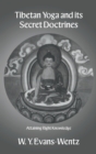 Tibetan Yoga and Its Secret Doctrines - Book