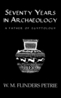 Seventy Years In Archaeology : A Father in Egyptology - Book