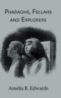 Pharaohs, Fellahs & Explorers - Book