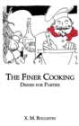 Finer Cooking: Dishes For - Book