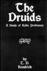 The Druids : A Study in Keltic Prehistory - Book