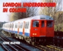 LONDON UNDERGROUND IN COLOUR - Book