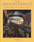 The Inheritance : The Great Western Railway Between the Wars - Book