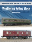 Aspects of Modelling: Weathering Rolling Stock - Book