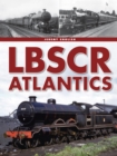 The LBSCR Atlantics - Book