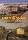 From Birmingham to the Board: A Railwayman's Odyssey Continues - Book