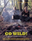 Go Wild! : 101 Things To Do Outdoors Before You Grow Up - Book