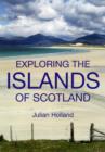 Exploring the Islands of Scotland - Book