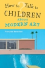 How To Talk to Children About Modern Art - Book