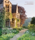Secret Gardens of the Cotswolds : Volume 1 - Book