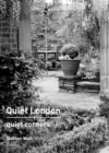 Quiet London: Quiet Corners - Book