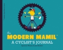 The Modern Mamil (Middle-Aged Man in Lycra) : A Cyclist's Notebook - Book