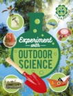 Experiment with Outdoor Science : Fun projects to try at home - Book