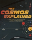 The Cosmos Explained : A history of the universe from its beginning to today and beyond - Book