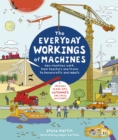 The Everyday Workings of Machines : How machines work, from toasters and trains to hovercrafts and robots - Book