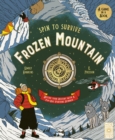 Spin to Survive: Frozen Mountain : Decide Your Destiny with a Pop-Out Fortune Spinner - Book