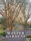 Winter Gardens : Reinventing the Season - Book