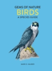 Birds : A Species Guide Volume 1 - Book