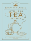 The Official Downton Abbey Afternoon Tea Cookbook - Book