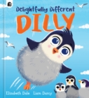 Delightfully Different Dilly - Book