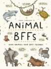 Animal BFFs : Even Animals Have Best Friends! - Book