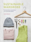 Sustainable Wardrobe : Practical advice and projects for eco-friendly fashion Volume 6 - Book