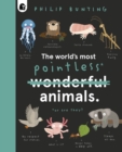 The World's Most Pointless Animals : Or are they? - Book