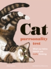 The Cat Purrsonality Test : What Our Feline Friends Are Really Thinking - Book