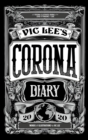 Vic Lee's Corona Diary : A personal illustrated journal of the COVID-19 pandemic of 2020 - Book