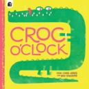 Croc O'Clock - Book