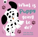 What is Puppy Going to Do? : Volume 4 - Book