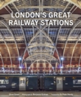 London's Great Railway Stations - Book