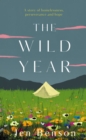 The Wild Year : a story of homelessness, perseverance and hope - Book
