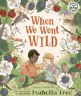 When We Went Wild - Book