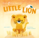 Little Lion : A Day in the Life of a Lion Cub - Book