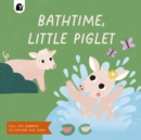 Bathtime, Little Piglet - Book