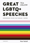 Great LGBTQ+ Speeches : Empowering Voices That Engage And Inspire - Book