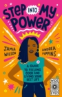 Step Into My Power : A Guide to Feeling Good and Living Your Best Life - Book