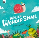 Walter The Wonder Snail - eBook