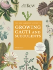 The Kew Gardener's Guide to Growing Cacti and Succulents - eBook