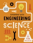 Experiment with Engineering : Fun projects to try at home - Book