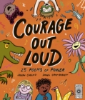 Courage Out Loud : 25 Poems of Power Volume 3 - Book